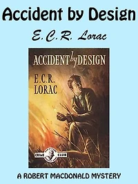 Accident by Design: A Robert Macdonald Mystery