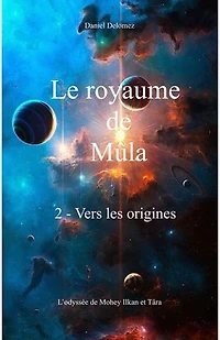 Le royaume de Mûla: 2 - Vers les origines