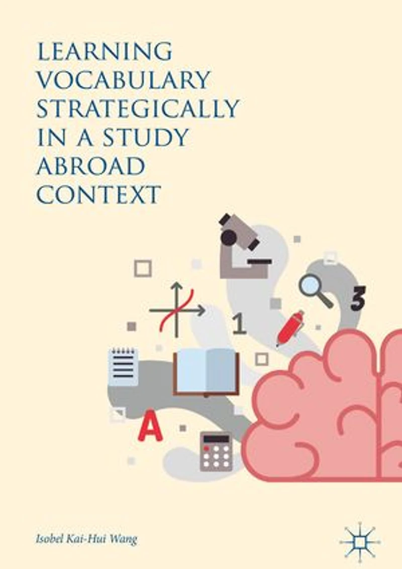 Learning Vocabulary Strategically a Study Abroad Context