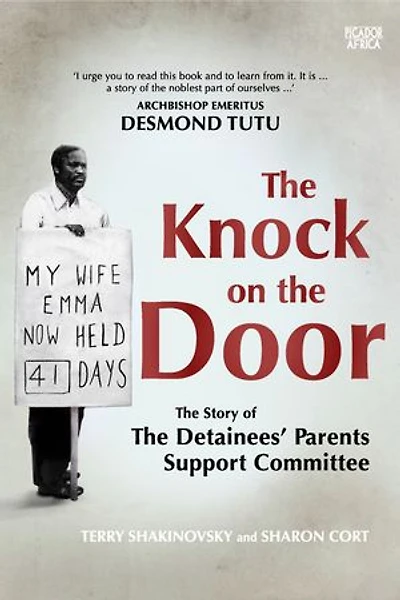 The Knock on the Door: The Story of the Detainees' Parents Support Committee