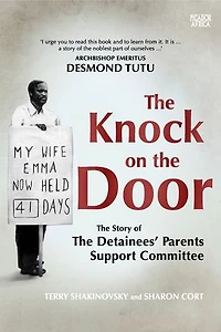 The Knock on the Door: The Story of the Detainees' Parents Support Committee