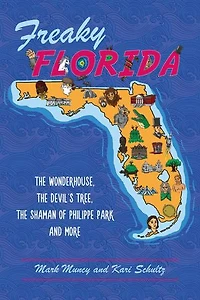 Freaky Florida: the Wonderhouse, Devil’s Tree, Shaman of Philippe Park and More