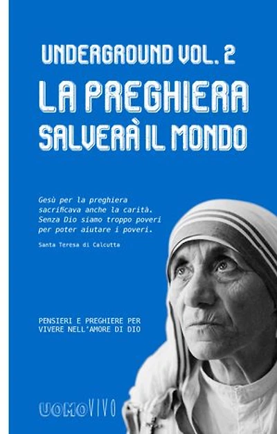 Underground Vol. 2 - La Preghiera salverà il Mondo