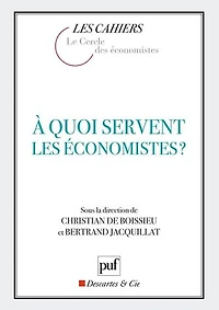 À quoi servent les économistes ?