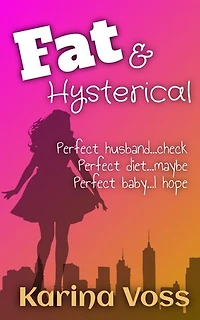 Fat & Hysterical