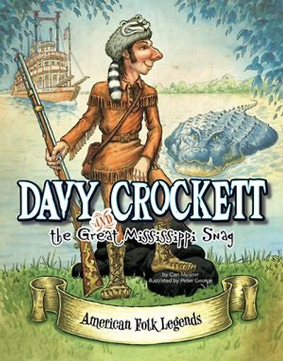 Davy Crockett and the Great Mississippi Snag