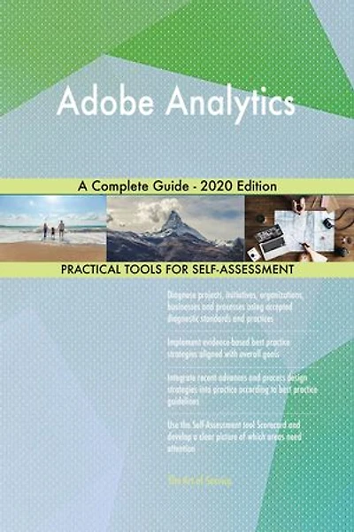 Adobe Analytics A Complete Guide - 2020 Edition