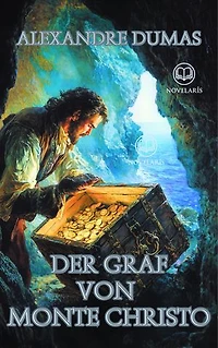 Der Graf von Monte Christo (Novelaris Klassik)
