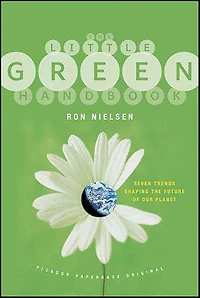 The Little Green Handbook: Seven Trends Shaping the Future of Our Planet