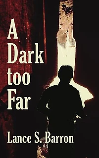 A Dark too Far