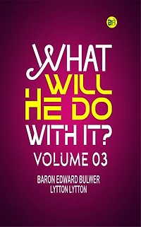 What Will He Do with It? Volume