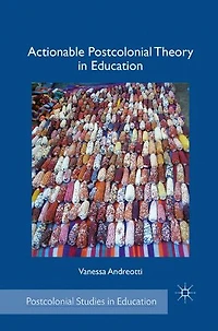 Actionable Postcolonial Theory Education