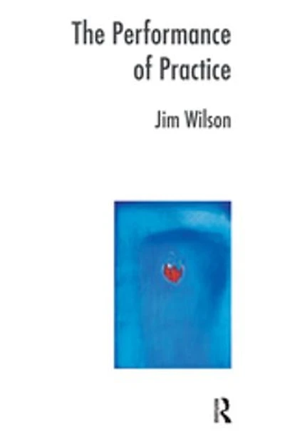 The Performance of Practice: Enhancing the Repertoire of Therapy with Children and Families