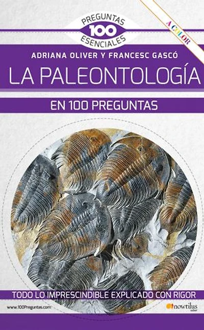 La paleontología en 100 preguntas NUEVA EDICIÓN