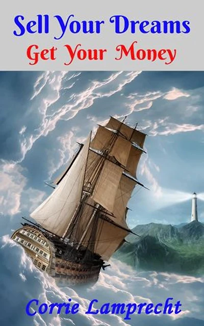 Sell Your Dreams: Get Your Money