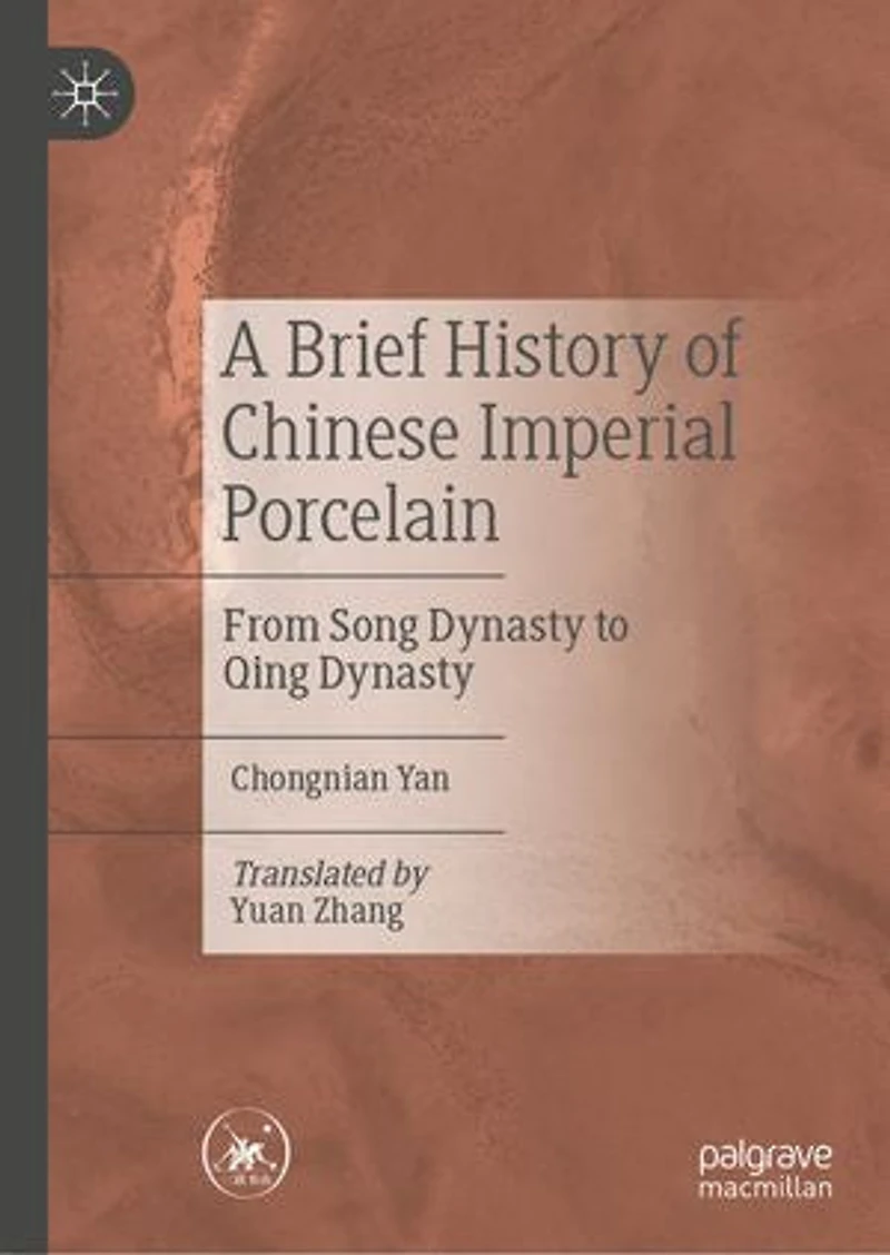A Brief History of Chinese Imperial Porcelain: From Song Dynasty to Qing