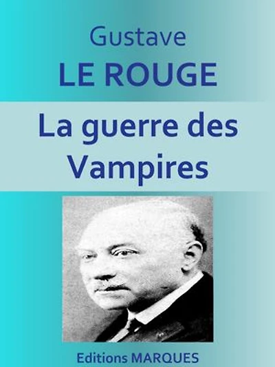 La guerre des Vampires: Texte intégral