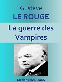 La guerre des Vampires: Texte intégral