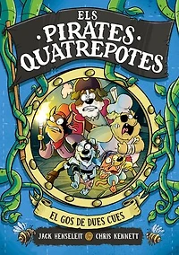 Els Pirates Quatrepotes 2 - El gos de dues cues