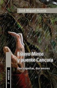Estero Minte y puente Cancura. Dos tragedias, dos amores