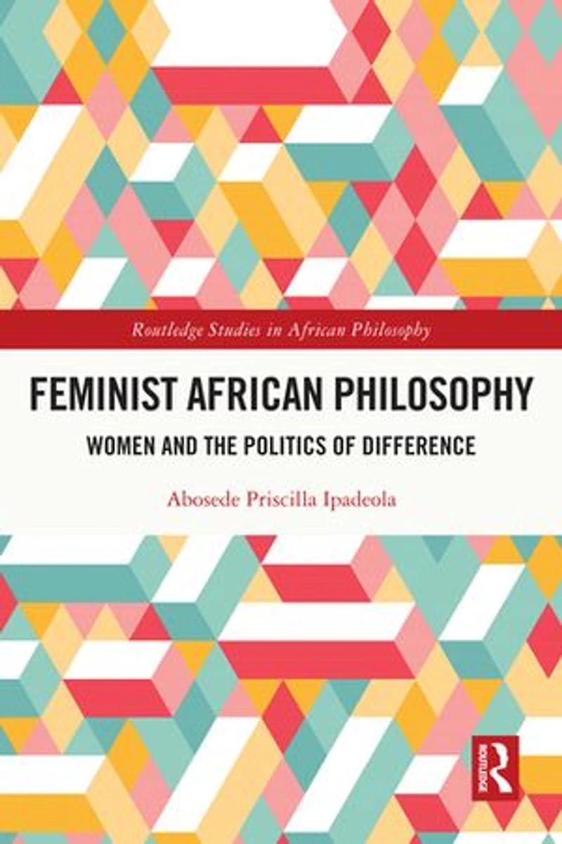 Feminist African Philosophy: Women and the Politics of Difference