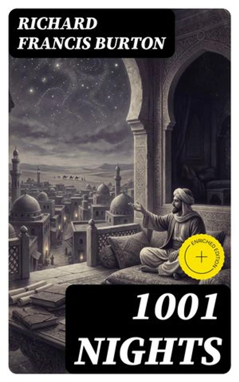 1001 Nights: Enriched edition. Complete Annotated Edition
