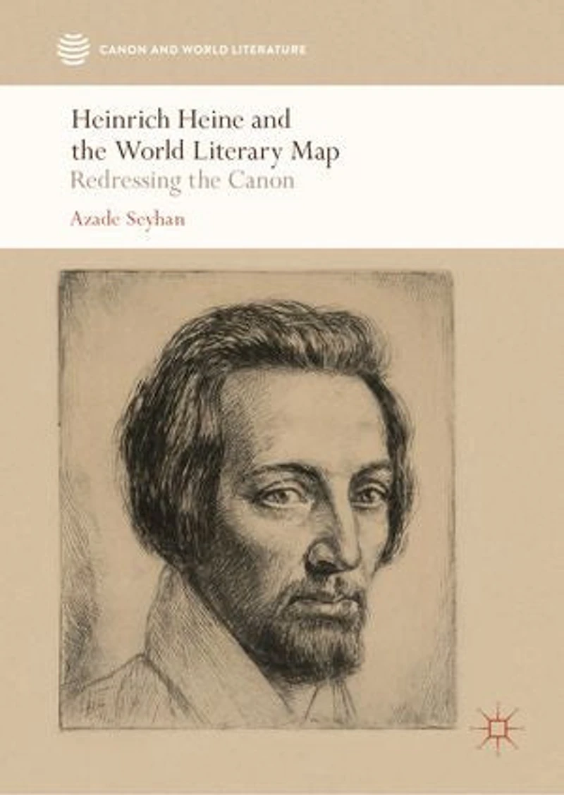 Heinrich Heine and the World Literary Map: Redressing Canon