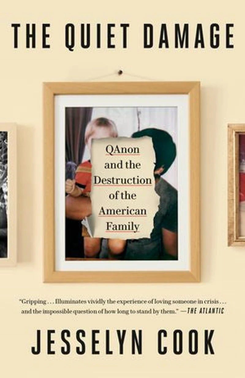 the Quiet Damage: QAnon and Destruction of American Family