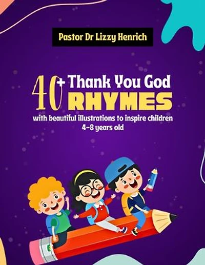 40+ Thank You God Rhymes with beautiful Illustrations to inspire children 4-8 years old