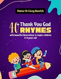 40+ Thank You God Rhymes with beautiful Illustrations to inspire children 4-8 years old