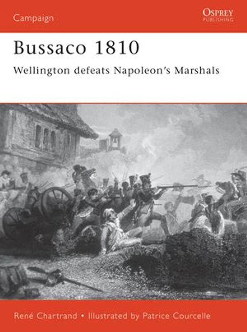 Bussaco 1810: Wellington Defeats Napoleon's Marshals