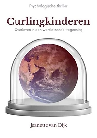Curlingkinderen: Overleven in een wereld zonder tegenslag
