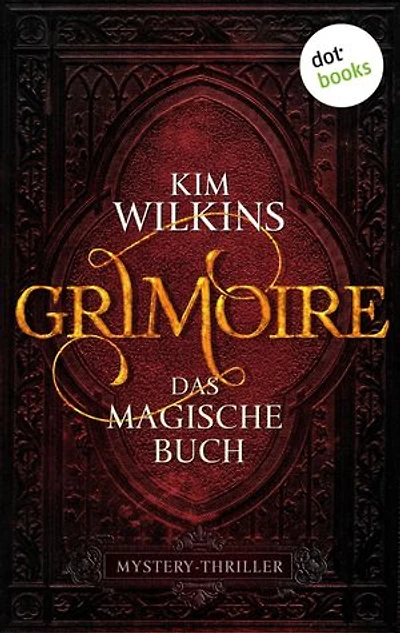 Grimoire - Das magische Buch: Mystery-Thriller