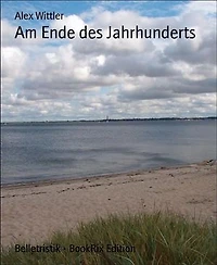 Am Ende des Jahrhunderts