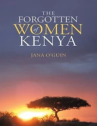 The Forgotten Women of Kenya