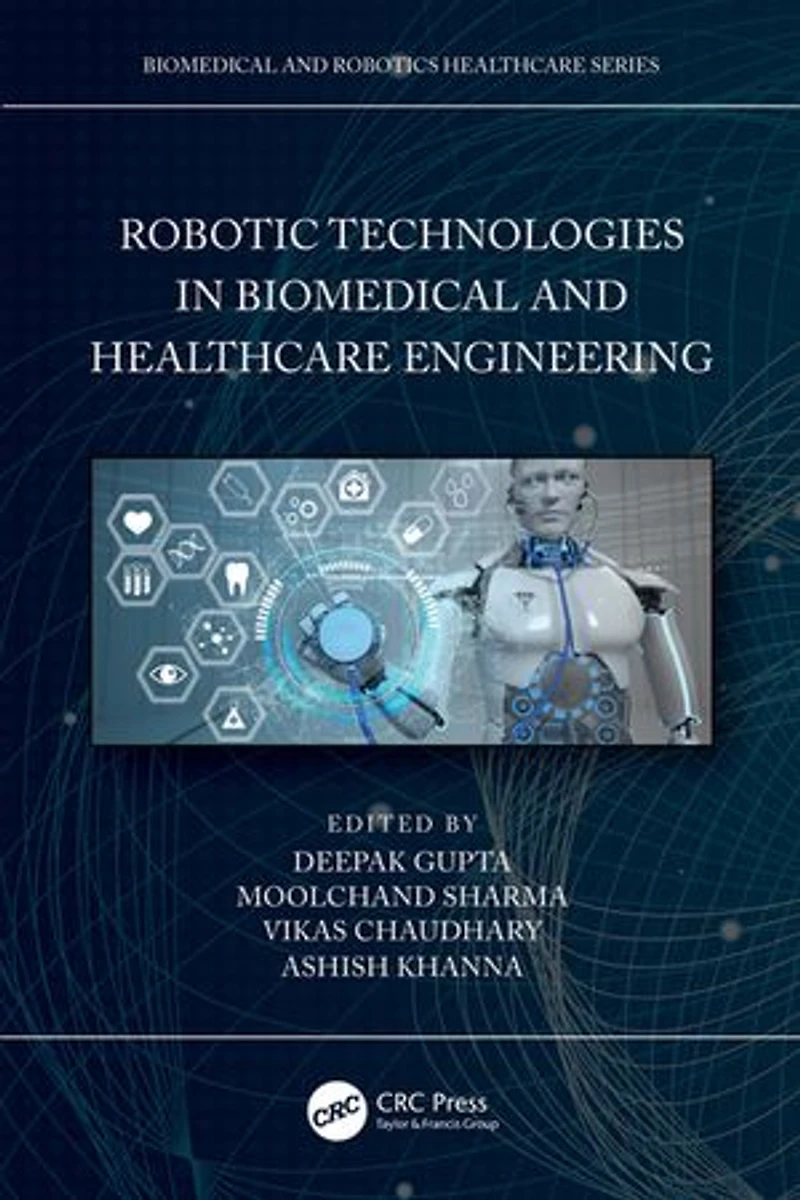 Robotic Technologies Biomedical and Healthcare Engineering