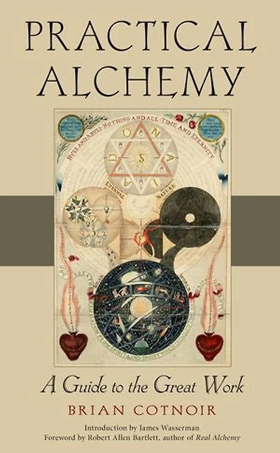 Practical Alchemy: A Guide To The Great Work