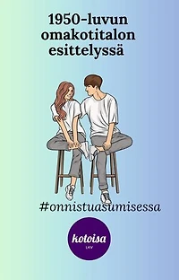 1950-luvun omakotitalon esittelyssä: Onnistu asumisessa
