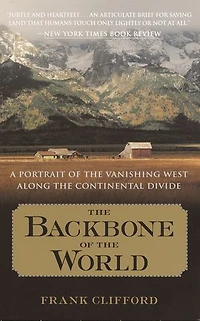 The Backbone Of World: A Portrait Vanishing West Along Continental Divide
