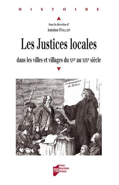 les justices locales dans villes et villages du XVe au XIXe siècle