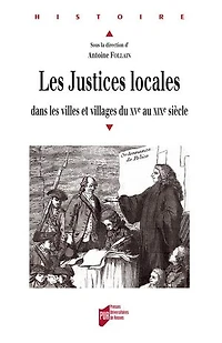 les justices locales dans villes et villages du XVe au XIXe siècle