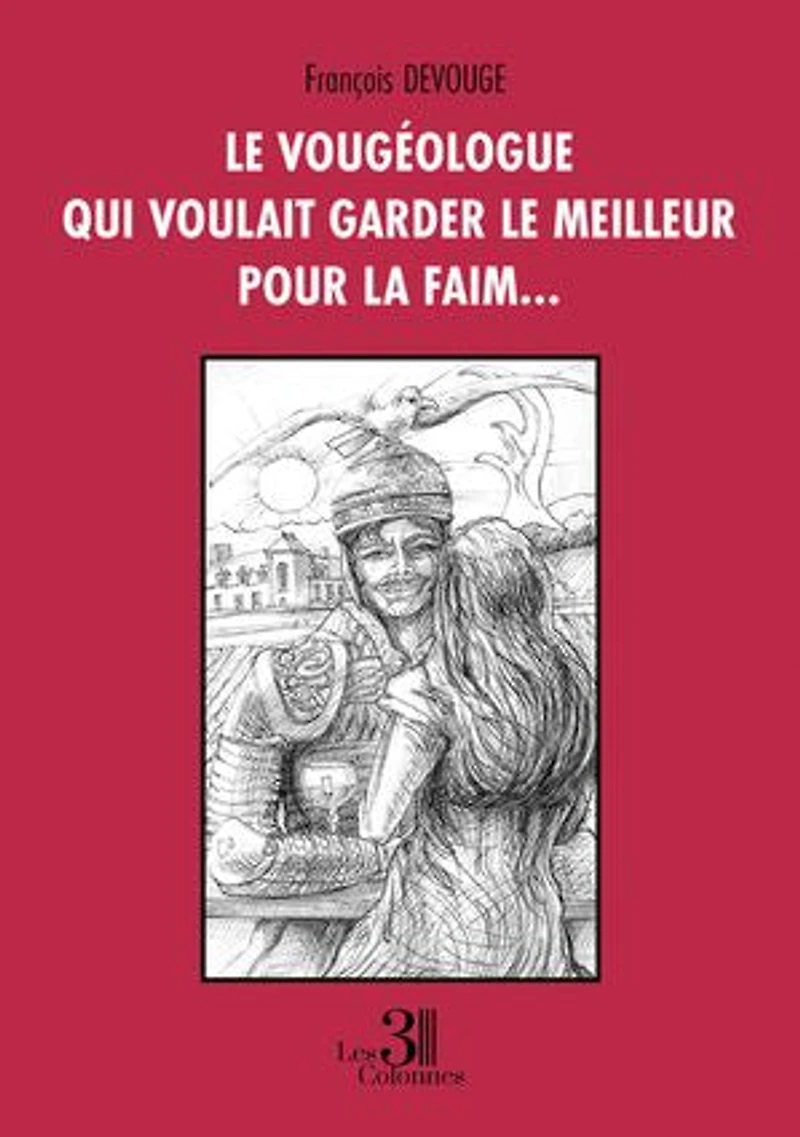 le vougéologue qui voulait garder meilleur pour la faim...