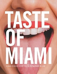 Taste of Miami: A COVID-19 Relief Effort for the Restaurants We Love