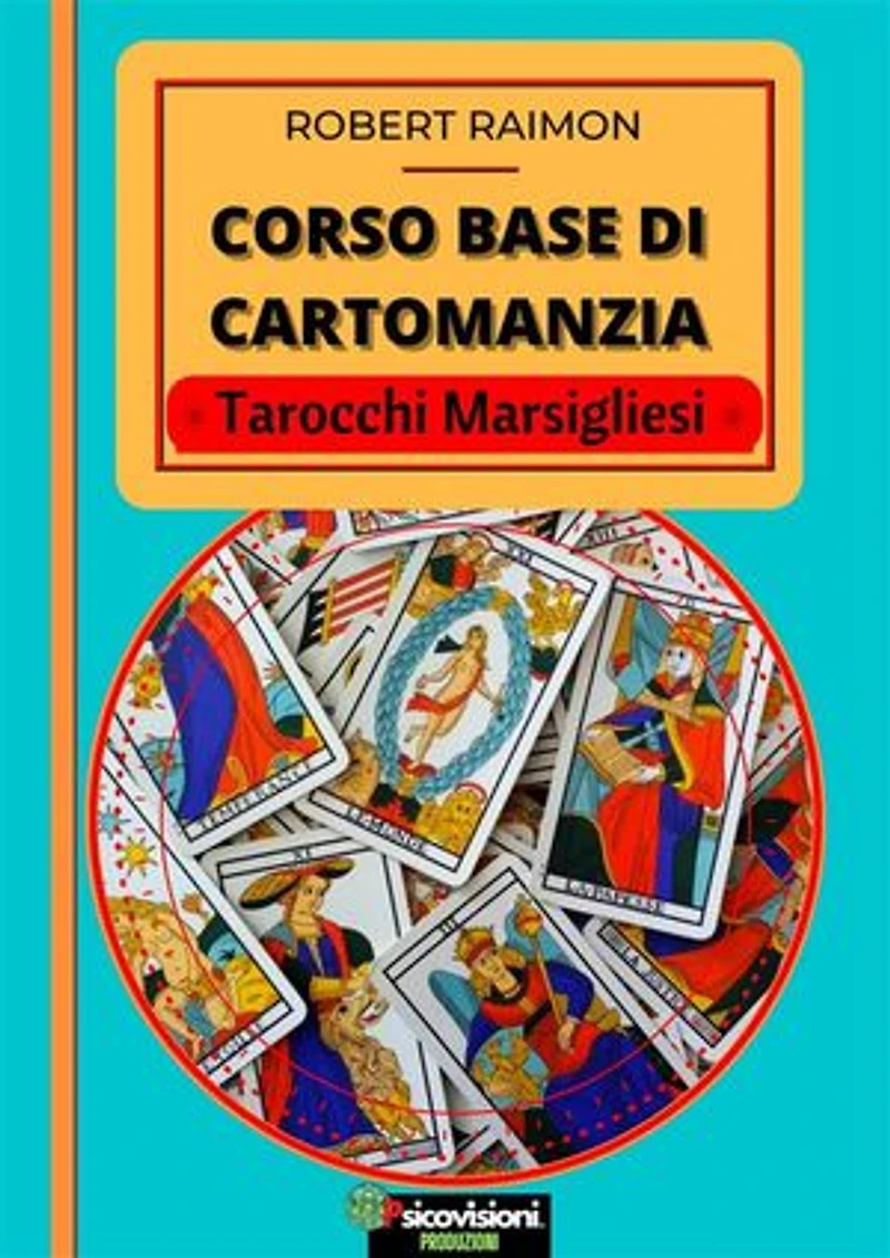 Corso Base di Cartomanzia: Tarocchi Marsigliesi