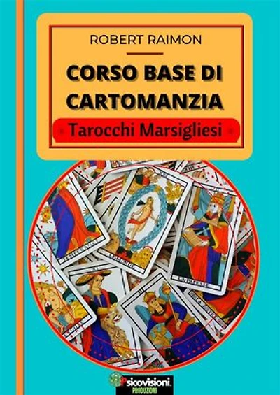 Corso Base di Cartomanzia: Tarocchi Marsigliesi