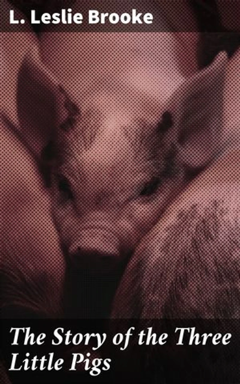 The Story of the Three Little Pigs: A Whimsical Journey Through Classic Folklore and Fairy Tales