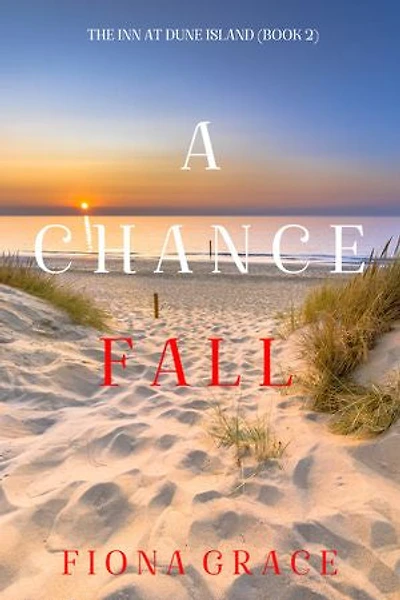 A Chance Fall (The Inn at Dune Island—Book Two)