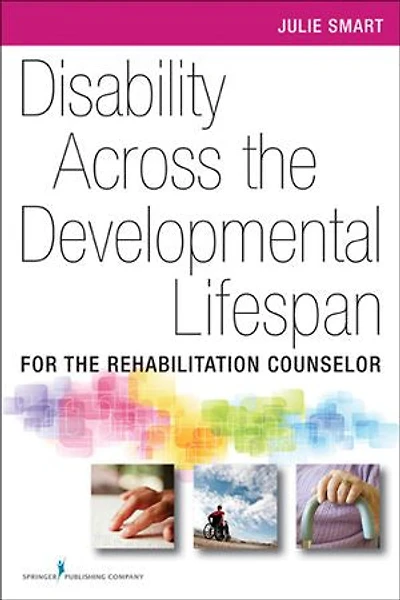 Disability Across The Developmental Lifespan: An Introduction For Helping Professions