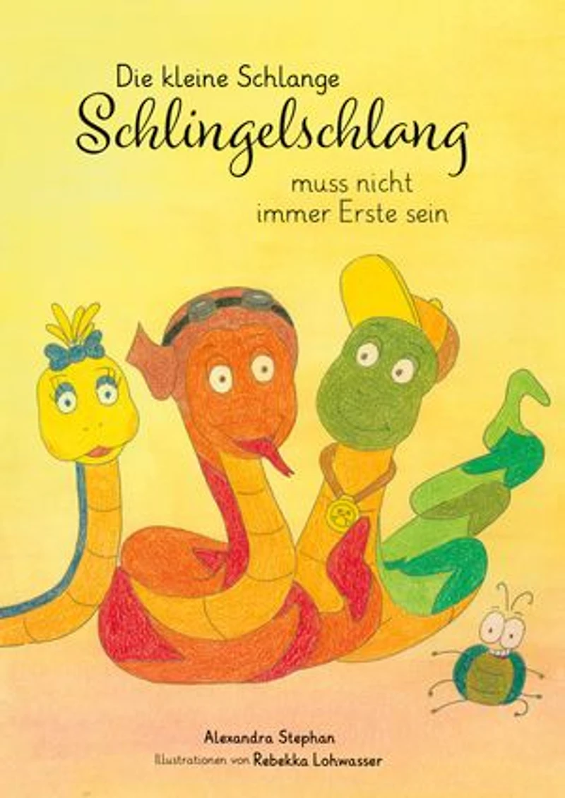 Die kleine Schlange Schlingelschlang muss nicht immer Erste sein