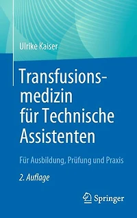 Transfusionsmedizin Für Technische Assistenten: Ausbildung, Prüfung Und Praxis